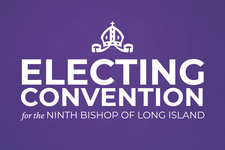 Electing Convention for the Ninth Bishop of Long Island