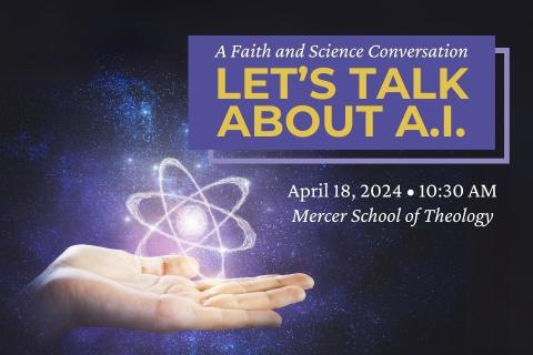 A Faith and Science Conversation - "Let's Talk Ai" 
