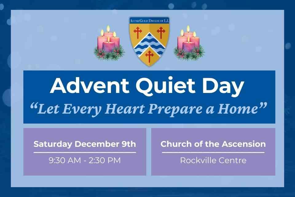 Advent Quiet Day - "Let Every Heart Prepare a Home"