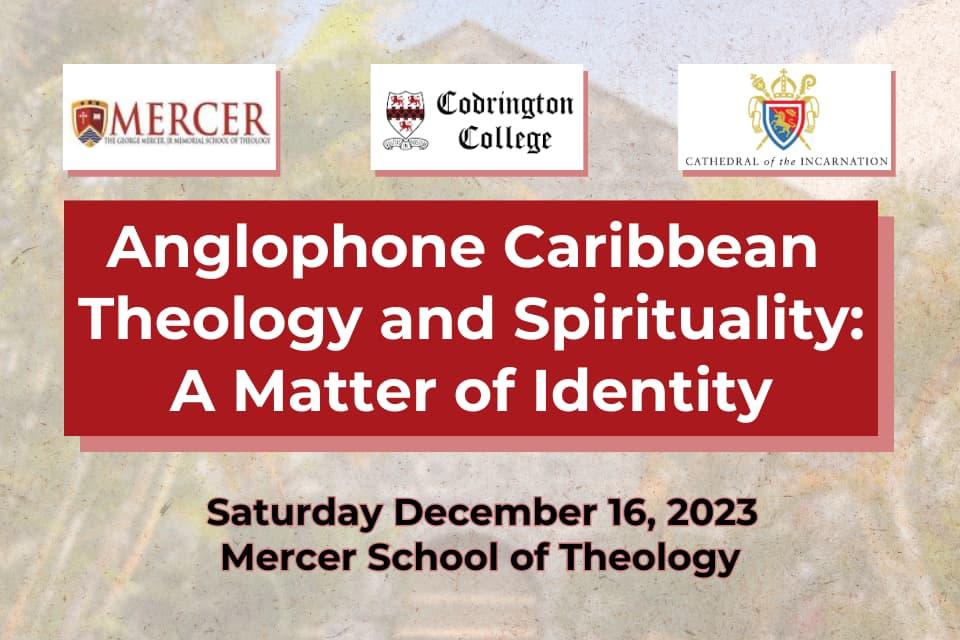 Anglophone Caribbean Theology and Spirituality: A Matter of Identity