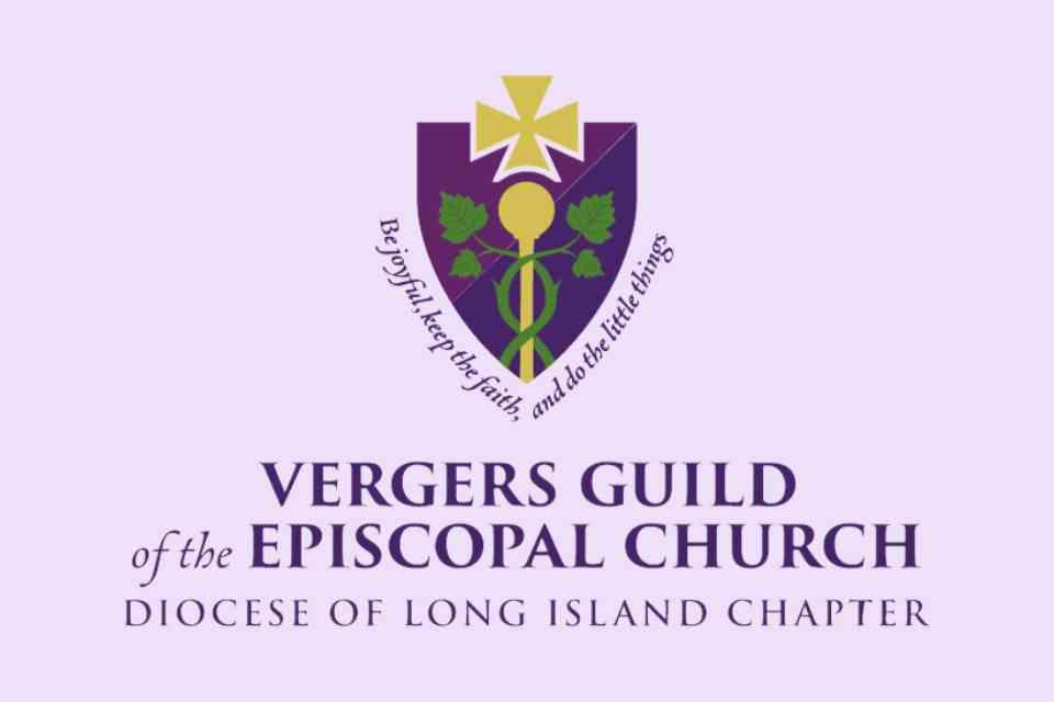 Vergers Guild of the Episcopal Church Diocese of Long Island Chapter