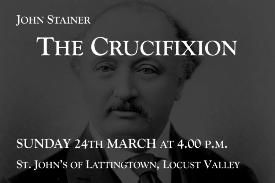 John Stainer - The Crucifixion - Sunday 24th March at 4:00 PM 