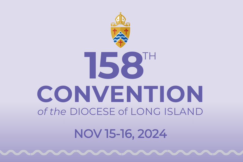 The 158th Convention of the Diocese of Long Island