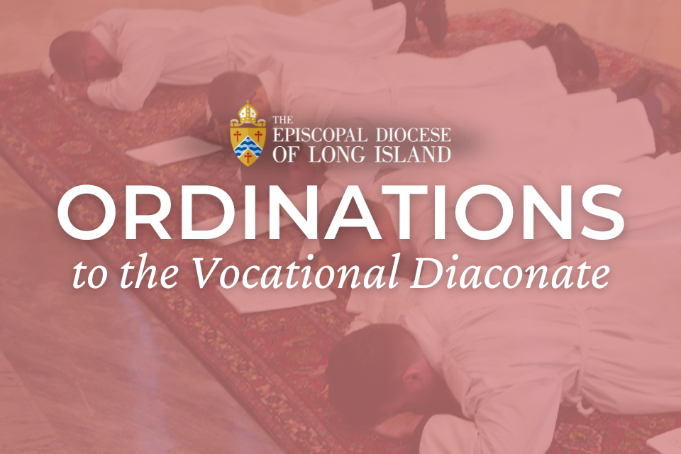 Episcopal Diocese of Long Island - Ordinations to the Vocational Diaconate