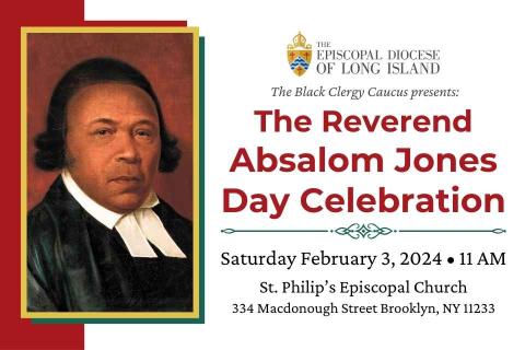 The Rev Absalom Jones Day Celebration - Saturday February 3, 2024 • 11 AM