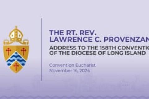 Bishop Provenzano's Address to the 158th Convention of the Diocese of Long Island